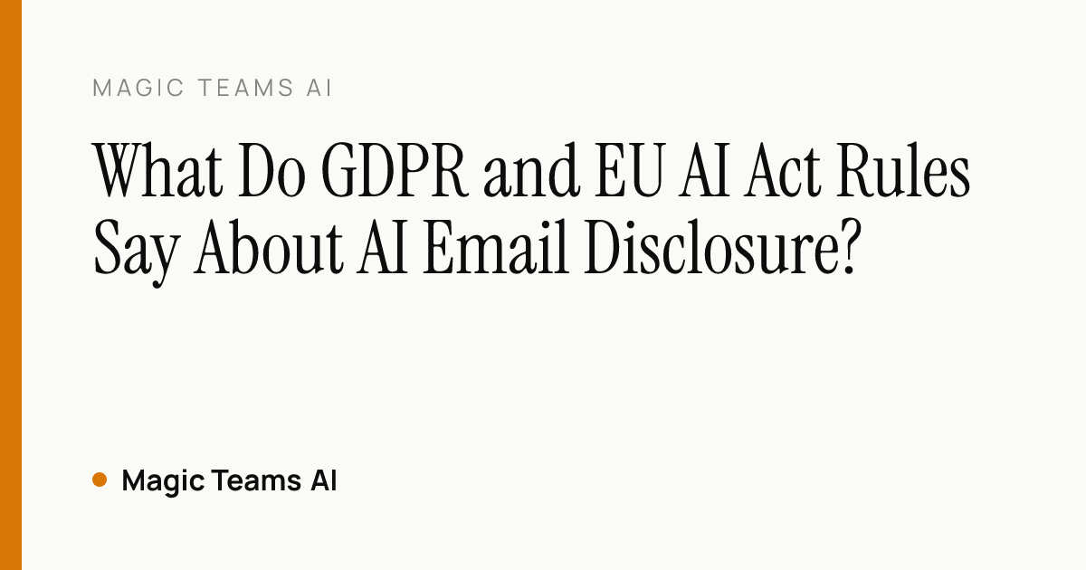 Split view of GDPR data duties beside EU AI Act Article 50 transparency duties for AI-written business email